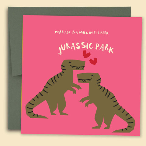 Marriage Is A Walk In The Park, Jurassic Park Card